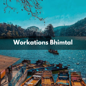 workations bhimtal