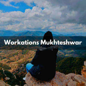 workations mukhteshwar