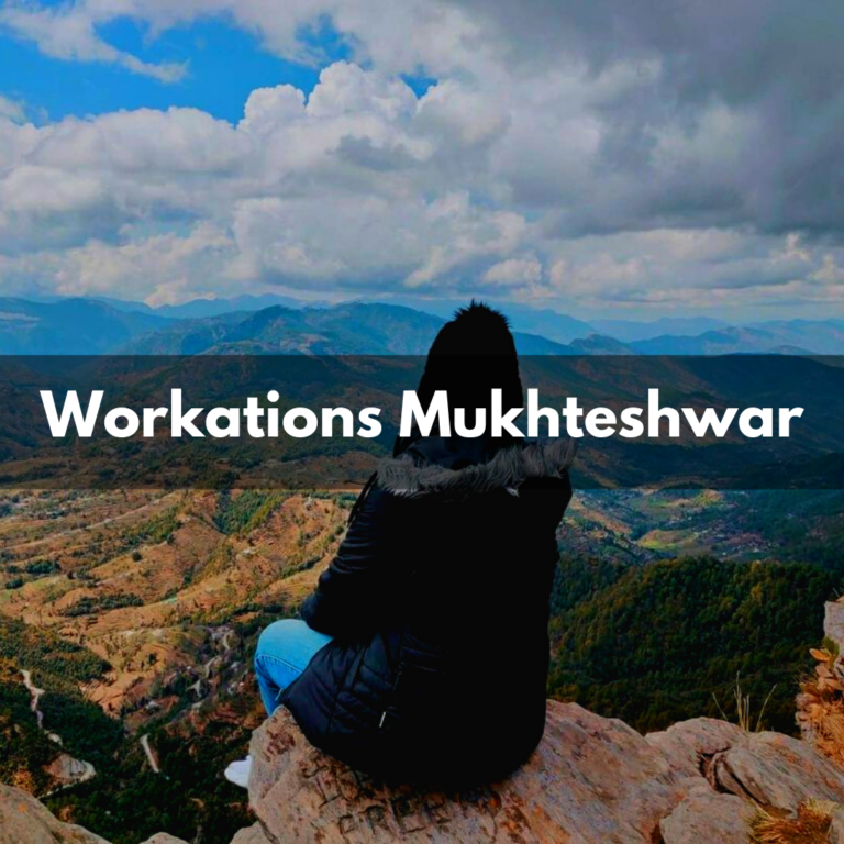 Mukteshwar Workation